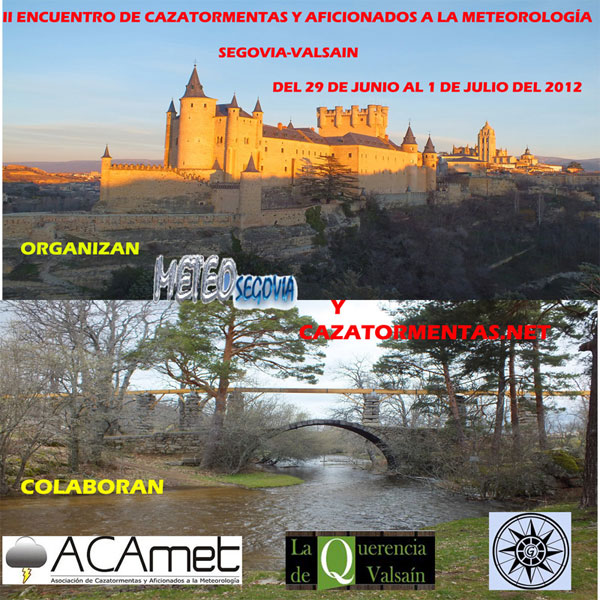 Encuentro de Cazatormentas y Aficionados a la Meteorología en Segovia, verano 2012.